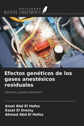 Efectos genéticos de los gases anestésicos residuales