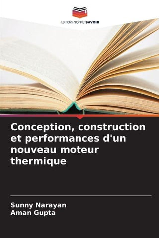 Conception, construction et performances d'un nouveau moteur thermique