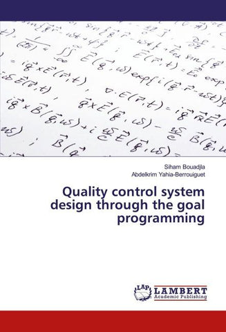 Quality control system design through the goal programming