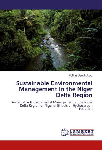 Sustainable Environmental Management in the Niger Delta Region