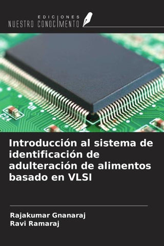 Introducción al sistema de identificación de adulteración de alimentos basado en VLSI