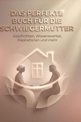 Das perfekte Buch für die Schwiegermutter