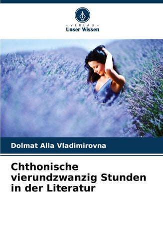 Chthonische vierundzwanzig Stunden in der Literatur