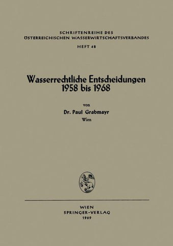 Wasserrechtliche Entscheidungen 1958 bis 1968