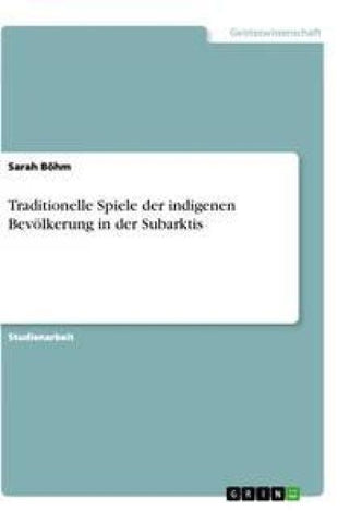 Traditionelle Spiele der indigenen Bevölkerung in der Subarktis