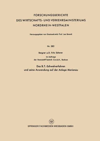 Das B.T.-Schwelverfahren und seine Anwendung auf der Anlage Marienau