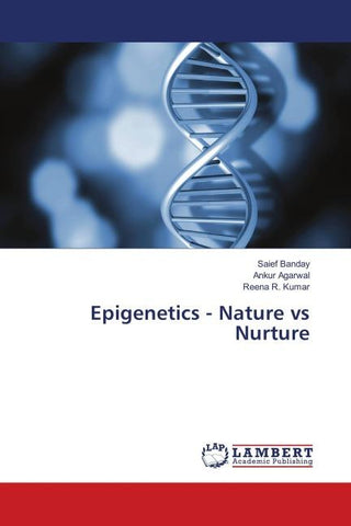 Epigenetics - Nature vs Nurture