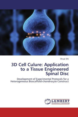 3D Cell Culure: Application to a Tissue Engineered Spinal Disc