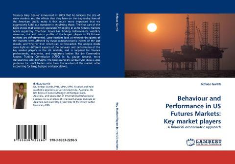 Behaviour and Performance in US Futures Markets: Key market players