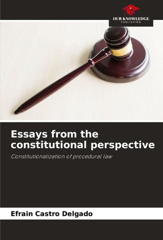 Essays from the constitutional perspective