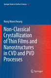Non-Classical Crystallization of Thin Films and Nanostructures in CVD and PVD Processes