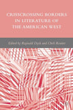 Crisscrossing Borders in Literature of the American West