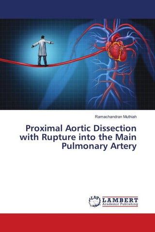 Proximal Aortic Dissection with Rupture into the Main Pulmonary Artery