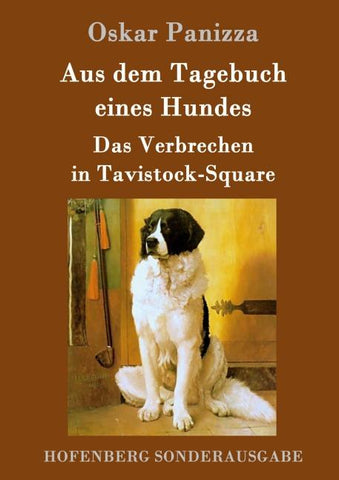 Aus dem Tagebuch eines Hundes /  Das Verbrechen in Tavistock-Square