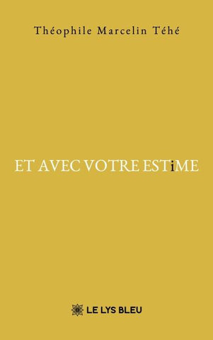 ET AVEC VOTRE ESTiME