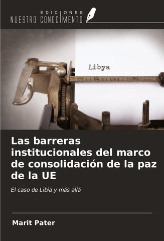 Las barreras institucionales del marco de consolidación de la paz de la UE