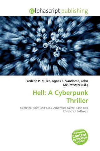 Hell: A Cyberpunk Thriller