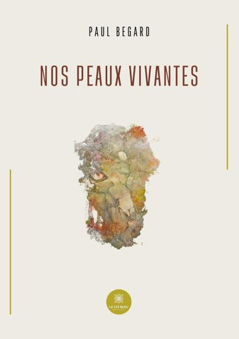 Nos peaux vivantes