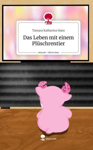 Das Leben mit einem Plüschrentier. Life is a Story - story.one