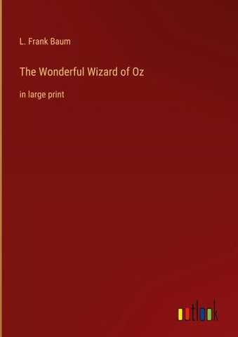 The Wonderful Wizard of Oz