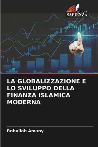 LA GLOBALIZZAZIONE E LO SVILUPPO DELLA FINANZA ISLAMICA MODERNA