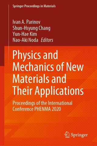 Physics and Mechanics of New Materials and Their Applications