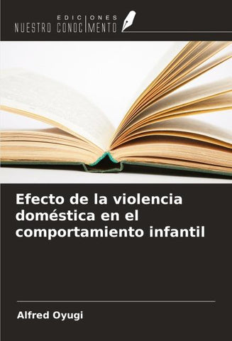 Efecto de la violencia doméstica en el comportamiento infantil
