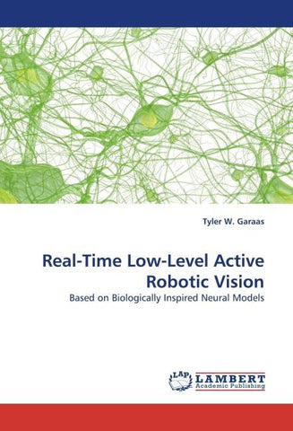 Real-Time Low-Level Active Robotic Vision