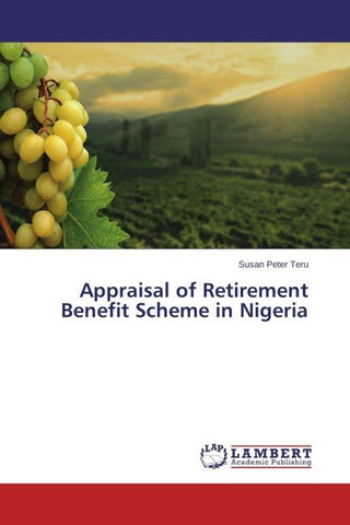 Appraisal of Retirement Benefit Scheme in Nigeria