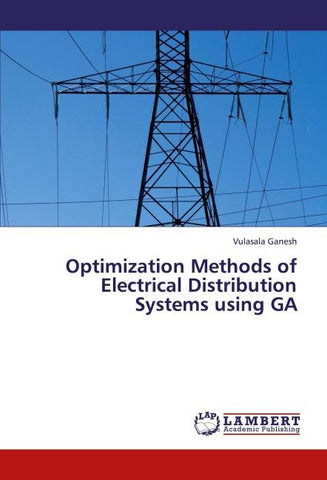 Optimization Methods of Electrical Distribution Systems using GA