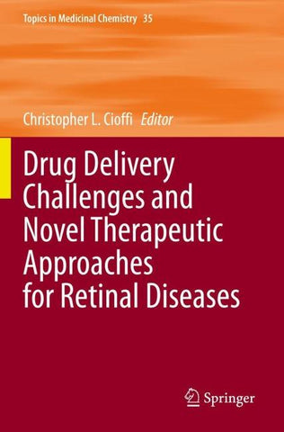 Drug Delivery Challenges and Novel Therapeutic Approaches for Retinal Diseases