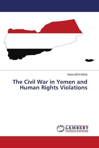 The Civil War in Yemen and Human Rights Violations