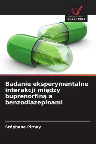 Badanie eksperymentalne interakcji mi¿dzy buprenorfin¿ a benzodiazepinami