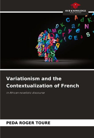 Variationism and the Contextualization of French