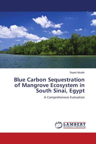 Blue Carbon Sequestration of Mangrove Ecosystem in South Sinai, Egypt