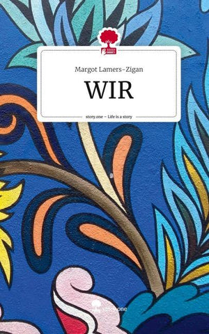 WIR. Life is a Story - story.one