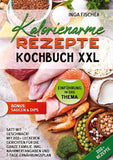 Kalorienarme Rezepte Kochbuch XXL