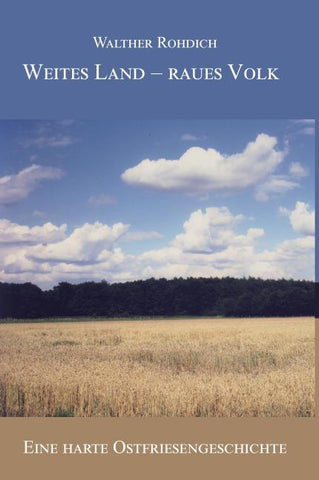 Weites Land – raues Volk