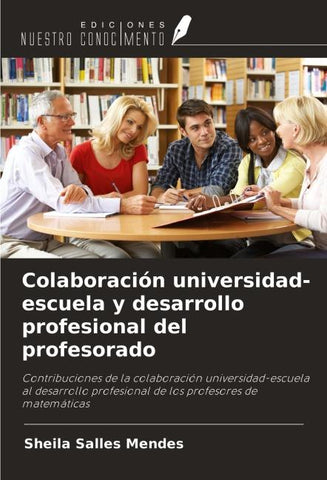 Colaboración universidad-escuela y desarrollo profesional del profesorado