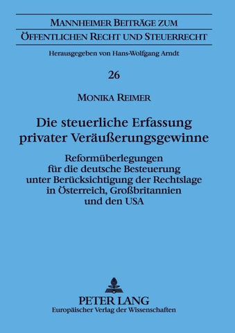 Die steuerliche Erfassung privater Veräußerungsgewinne