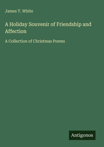 A Holiday Souvenir of Friendship and Affection