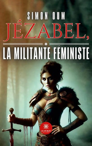Jézabel, la militante féministe