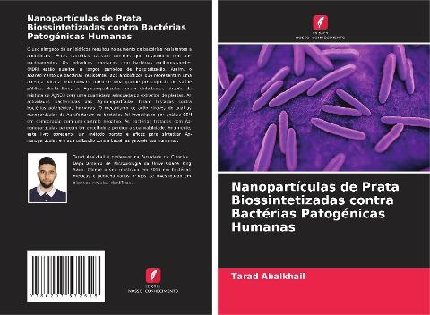 Nanopartículas de Prata Biossintetizadas contra Bactérias Patogénicas Humanas