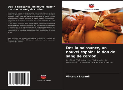 Dès la naissance, un nouvel espoir : le don de sang de cordon.