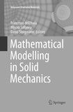 Mathematical Modelling in Solid Mechanics
