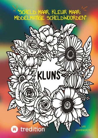 "Scheld maar, Kleur maar: Middelmatige Scheldwoorden" Kleurboek