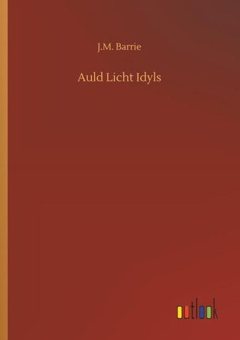 Auld Licht Idyls