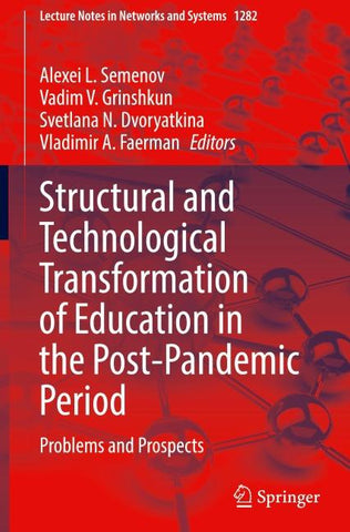 Structural and Technological Transformation of Education in the Post-Pandemic Period