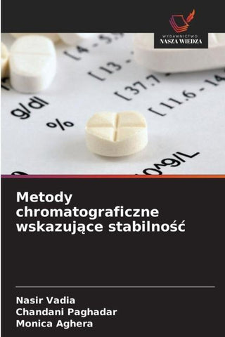Metody chromatograficzne wskazuj¿ce stabilno¿¿