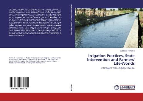 Irrigation Practices, State Intervention and Farmers' Life-Worlds